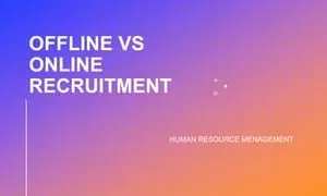 Conducting successful offline and online Recruitment
